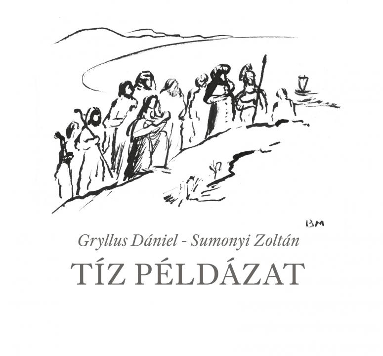 Gryllus Dániel / Sumonyi Zoltán - Tíz példázat