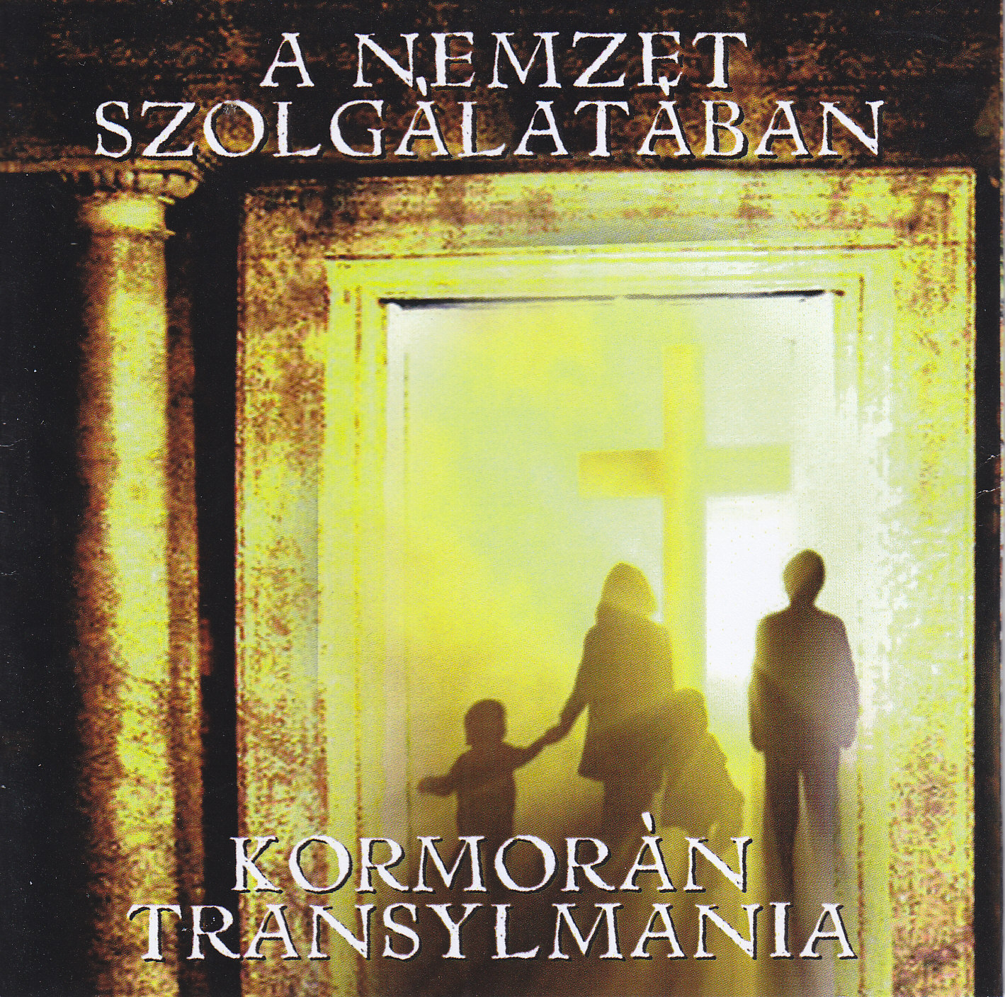 Kormorán / Transylmania - A nemzet szolgálatában