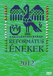 Református kórusok - Református Énekek 2012 