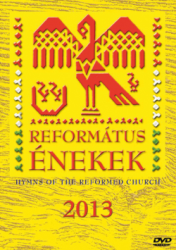 Református kórusok - Református Énekek 2013
