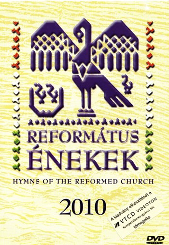 Református kórusok - Református Énekek 2010